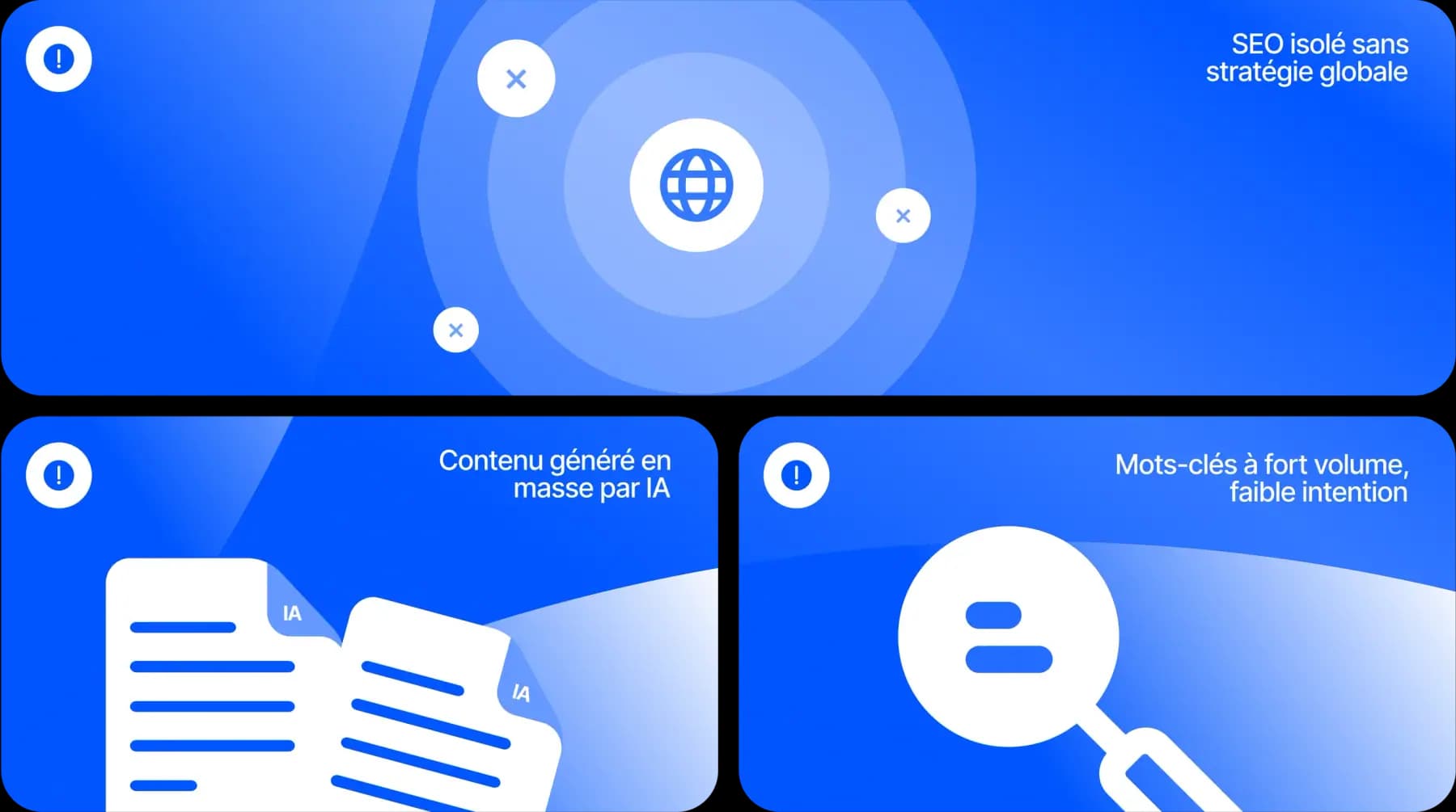 SEO isolé sans stratégie globale, contenu généré en masse par IA, mots-clés à fort volume mais faible intention