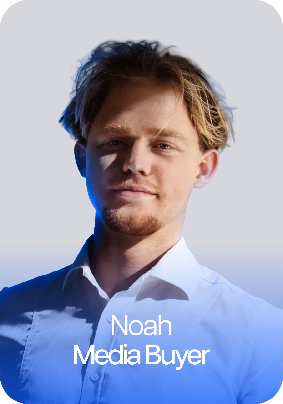 Noah — Media Buyer